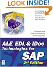 ALE, EDI, & IDoc Technologies for SAP, 2nd Edition (Prima Tech's SAP Book Series)