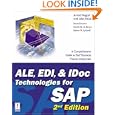 ALE, EDI, and IDoc Technologies for SAP, 2nd Edition (Prima... by Arvind Nagpal