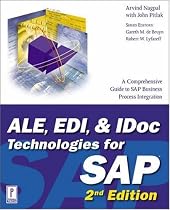 ALE, EDI, & IDoc Technologies for SAP, 2nd Edition (Prima Tech's SAP Book Series)