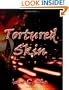 Tortured Skin
