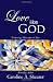 Love Like God: Embracing Unconditional Love