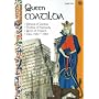 Queen Matilda: Princess of Flanders, Duchess of Normandy, Queen of England, Circa 1032-1083