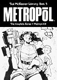 Ted McKeever Library Book 3: Metropol (Bk. 3) Ted McKeever Library Book 3: Metropol (Bk. 3)
