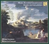Charpentier: Rendez-moi mes plaisirs