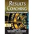 RESULTS Coaching: The New Essential for School Leaders