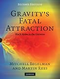 Gravitys Fatal Attraction: Black Holes in the Universe