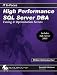 High Performance SQL Server DBA: Tuning & Optimization Secrets (IT In-Focus)