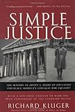 Simple Justice: The History of Brown v. Board of Education and Black America's Struggle for Equality