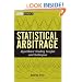 Statistical Arbitrage: Algorithmic Trading Insights and Techniques (Wiley Finance)