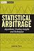 Statistical Arbitrage: Algorithmic Trading Insights and Techniques (Wiley Finance)