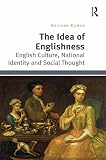 The idea of Englishness : English culture, national identity and social thought