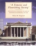 A Famous and Flourishing Society: The History of the Royal College of Surgeons of Edinburgh, 1505-2005