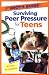 The Complete Idiot's Guide to Surviving Peer Pressure for Teens