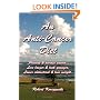 An Anti-Cancer Diet: Prevent & reverse cancer.  Live longer & look younger.  Lower cholesterol & lose weight.