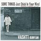 SOME THINGS JUST STICK IN YOUR