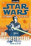 Star Wars(TM) Das Verhängnis der Jedi-Ritter: Der Ausgestoßene