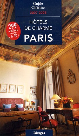 City Travel Guides Discounted  Livres : Hôtels de charme à Paris