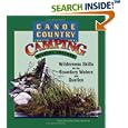 Canoe Country Camping: Wilderness Skills for the Boundary Waters and Quetico by Michael Furtman