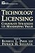 Books : Technology Licensing: Corporate Strategies for Maximizing Value