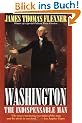 Washington: The Indispensable Man (A back bay book)
