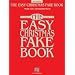 The Easy Christmas Fake Book: 100 Songs in the Key of C