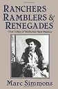 Ranchers, Ramblers, & Renegades