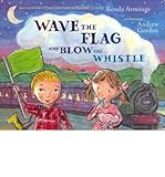 Wave the flag and blow the whistle