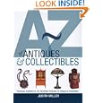 A-Z of Antiques and Collectibles by Judith Miller