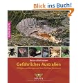 Gef�hrliches Australien: Giftiges und Bissiges auf dem f�nften Kontinent