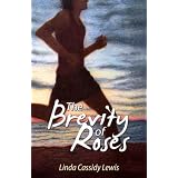 The Brevity of Roses