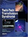 Twin-Twin Transfusion Syndrome