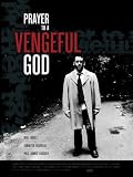Prayer to a Vengeful God