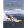 Bunker Spreckels: Surfing's Divine Prince of Decadence