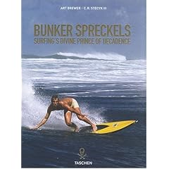 Bunker Spreckels: Surfing's Divine Prince of Decadence
