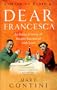 Dear Francesca: An Italian Journey of Recipes Recounted with Love