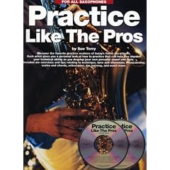 Practice Like the Pros (Saxophone)