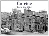 Catrine : then and now