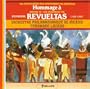 Hommage to Silvestre Revueltas (50th Anniversary) - Mexico City Philharmonic Orchestra / Fernando Lozano