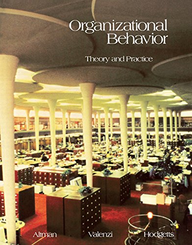 Organizational Behavior: Theory and Practice