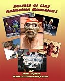 Secrets of Clay Animation Revealed