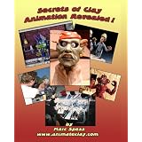 Secrets of Clay Animation Revealed