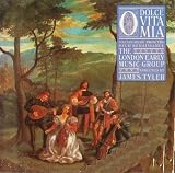 O Dolce Vita Mia: Italian Music From the High Renaissance James Tyler (Conductor), London Early Music Group. Lp