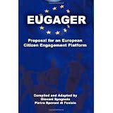 EUGAGER - European Citizen Engagement Platform: Proposal for an European Citizen Engagement Platform