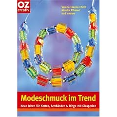 Modeschmuck im Trend. Neue Ideen für Ketten, Armbänder & Ringe mit Glasperlen (Creativ-TB) (Broschiert)