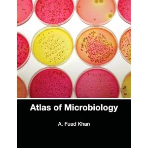 Click here to buy Atlas of Microbiology by A. Fuad Khan.