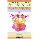 Verrines simplissimes � l'agar-agarpar Anne Dufour