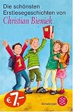 Die sch&ouml;nsten Erstlesegeschichten von Christian Bieniek - Christian Bieniek