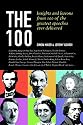 The 100: Insights and Lessons from 100 of the Greatest Speakers and Speeches Ever Delivered