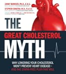 The Great Cholesterol Myth: Why Lower...