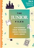 The Junior Files No. 2: English for Tomorrow